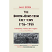 Born-Einstein Letters, 1916-1955: Friendship, Politics and Physics in Uncertain Times