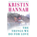 The Things We Do for Love