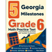 5 Georgia Milestones Grade 6 Math Practice Tests: Proven Practice for Top Scores with Detailed Explanations