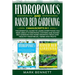 HYDROPONICS and RAISED BED GARDENING: 2 Manuscripts in 1: The Essential Guide to Learn Everything you need about Hydroponic Systems and Raised Bed Gar