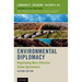 Environmental Diplomacy: Negotiating More Effective Global Agreements (Revised)