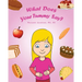 What Does Your Tummy Say?