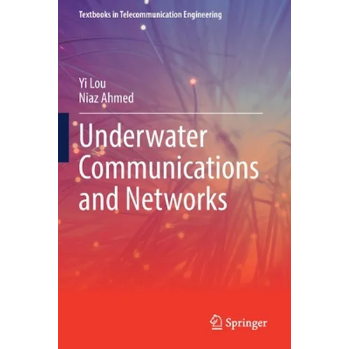 Underwater Communications and Networks