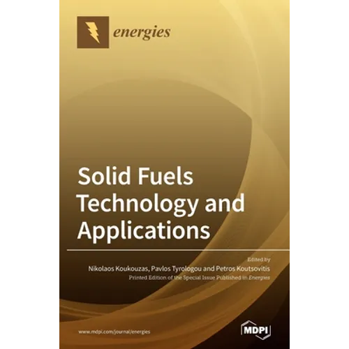 Solid Fuels Technology and Applications.