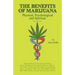 The Benefits of Marijuana: Physical, Psychological and Spiritual