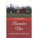 Remember Now: Discovering the hidden past