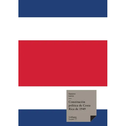 Constitución Política de Costa Rica 1949 con reformas hasta el 2003