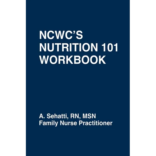 Ncwc's Nutrition 101 Workbook