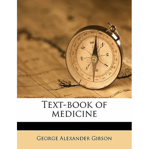 Text-book of medicine