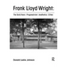 Frank Lloyd Wright: The Early Years: Progressivism: Aesthetics: Cities