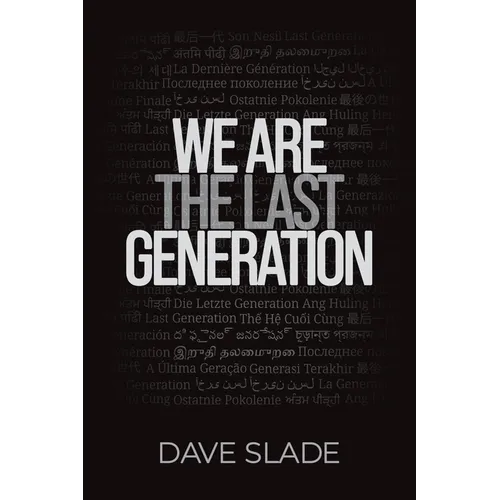We Are the Last Generation