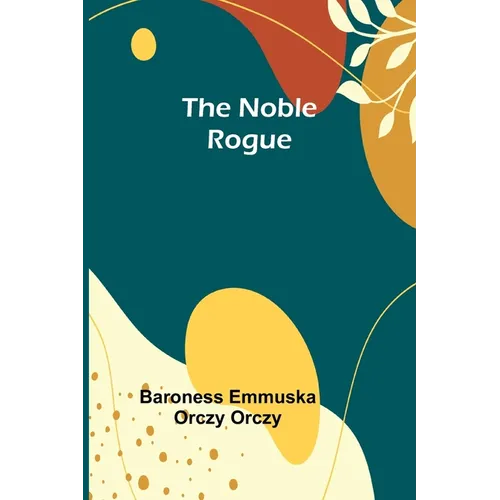 The Noble Rogue