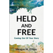 Held And Free: Coming Out of Your Story