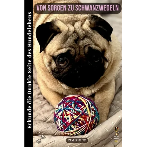 Von Sorgen zu Schwanzwedeln: Erkunde die Dunkle Seite des Hundelebens