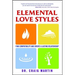Elemental Love Styles: Find Compatibility and Create a Lasting Relationship
