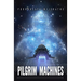 Pilgrim Machines