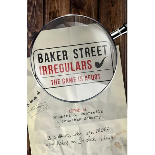 Baker Street Irregulars: The Game is Afoot