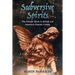 Subversive Spirits: The Female Ghost in British and American Popular Culture