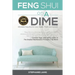 Feng Shui on a Dime: Affordable Feng Shui for Love, Health, Wealth and Success