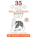 35 Dumb Things Well-Intended People Say: Surprising Things We Say That Widen the Diversity Gap