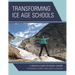 Transforming Ice Age Schools: A Practical Guide for School Leaders