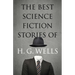The Best Science Fiction Stories of H. G. Wells