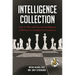 Intelligence Collection: How To Plan and Execute Intelligence Collection In Complex Environments