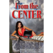 From the Center