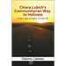 Chiara Lubich's Communitarian Way to Holiness: In the Light of John 17: 11b-19