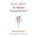 Self-Love for Women: Heal Your Inner Child, Awaken Self-Love, and Create the Relationships You Deserve