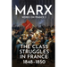 The Class Struggles in France: 1848-1850