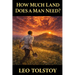 How Much Land Does a Man Need?