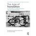 The Age of Translation: A Commentary on Walter Benjamin's 'The Task of the Translator'