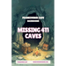 Missing 411 Caves FrankiVerse Cafe Backrooms