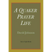 A Quaker Prayer Life