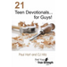 21 Teen Devotionals... for Guys!