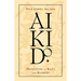 Aikido: Principles of Kata and Randori