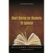 Short Stories for Students of Spanish: Easy Reading for Beginners