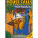 House Call: A Doctor's Journey from the Delivery Room to Congress- An Insider View on What Should We Expect from Obamacare and What We Can Do about It
