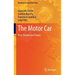 The Motor Car: Past, Present and Future