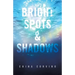 Bright Spots & Shadows