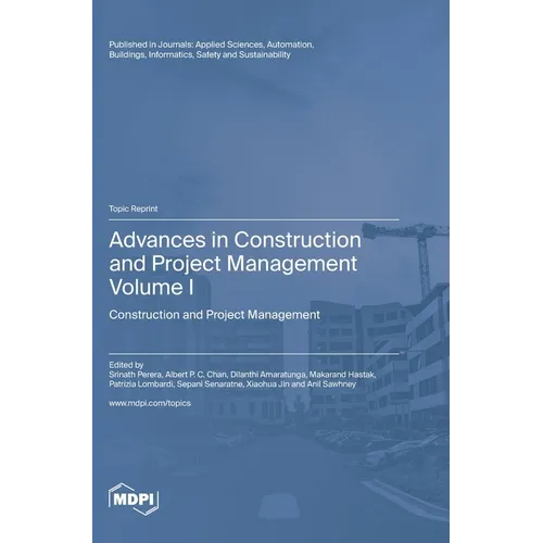 Advances in Construction and Project Management: Volume I: Construction and Project Management