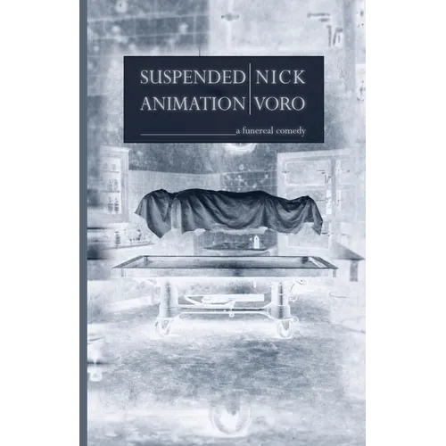 Suspended Animation: A Funereal Comedy