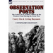 Observation Posts: The Letters of an Artillery Officer on the Western Front During the Great War-Carry on and Living Bayonets