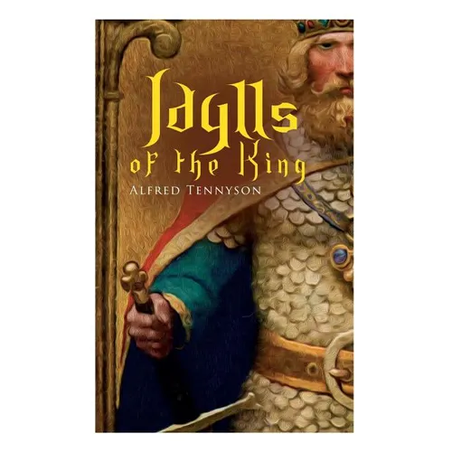 Idylls of the King: Arthurian Romances