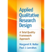 Applied Qualitative Research Design: A Total Quality Framework Approach