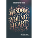Wisdom for a Young Heart: Anecdotes for Young