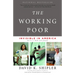 The Working Poor: Invisible in America