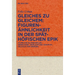 Gleiches Zu Gleichem: Figurenähnlichkeit in Der Späthöfischen Epik: 'Flore Und Blanscheflur', 'Engelhard', 'Barlaam Und Josaphat', 'Wilhalm Von Wenden
