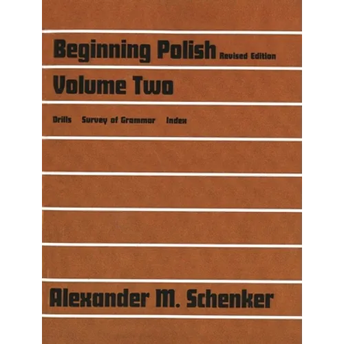 Beginning Polish, Revised Edition, Volume Two